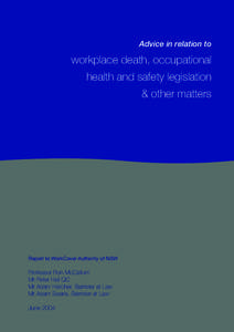 Advice in relation to
workplace death, occupational
health and safety legislation
& other matters