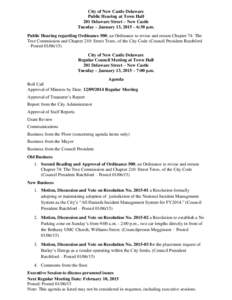City of New Castle Delaware Public Hearing at Town Hall 201 Delaware Street – New Castle Tuesday – January 13, 2015 – 6:30 p.m. Public Hearing regarding Ordinance 500; an Ordinance to revise and restate Chapter 74:
