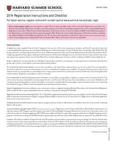 INSTRUCTIONS 51 Brattle Street, Cambridge, Massachusetts[removed] • www.summer.harvard.edu 2014 Registration Instructions and Checklist For faster service, register online with a credit card at www.summer.harvard.edu