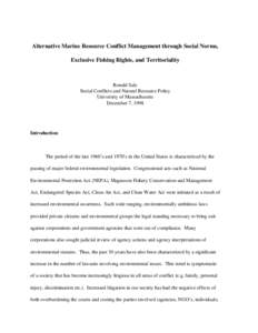 Alternative Marine Resource Conflict Management through Social Norms, Exclusive Fishing Rights, and Territoriality Ronald Salz Social Conflicts and Natural Resource Policy University of Massachusetts