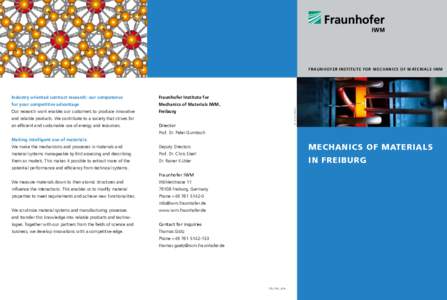 Industry oriented contract research: our competence  Fraunhofer Institute for for your competitive advantage