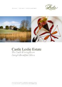 Castle Leslie Estate The Castle Dining Room Sample Breakfast Menu castle leslie estate The Cas tle Di n i ng R o o m