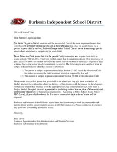 Burleson Independent School District 2013–14 School Year Dear Parent / Legal Guardian: Our district’s goal is that all students will be successful. One of the most important factors that contributes to a student’s 