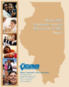 Illinois 2005 Community Services Block Grant (CSBG) Report  Illinois Community Action Association