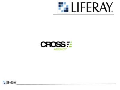 Leading provider of commercial open source portal and social collaboration software Liferay : History  Liferay : Open Source Leader