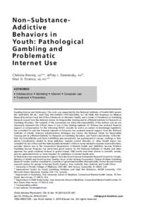 Non-Substance-Addictive Behaviors&nbsp;in Youth:&nbsp;Pathological Gambling and Problematic Internet&nbsp;Use