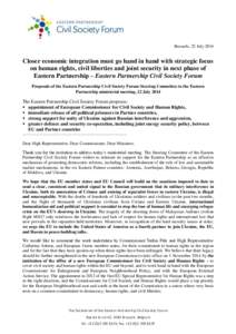 Brussels, 22 July[removed]Closer economic integration must go hand in hand with strategic focus on human rights, civil liberties and joint security in next phase of Eastern Partnership – Eastern Partnership Civil Society