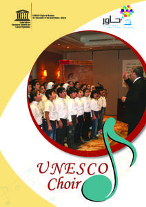 UNESCO Choir Introduction  Music and singing are not only examples