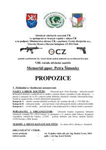 Sdružení válečných veteránů ČR ve spolupráci se Svazem vojáků v záloze ČR a za podpory Ministerstva obrany ČR, s partnery Česká zbrojovka a.s., Uherský Brod a Okresní kolegium AVZO Cheb  pořádá u př