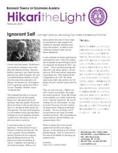 HikaritheLight February 2010 Ignorant Self “I am right and you are wrong. You make mistakes but not me.”