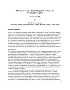 History of Marine Animal Populations Phase II: Working Description December 7, 2000 By HMAP Steering Group: Poul Holm, Andrew Rosenberg, David J. Starkey, Robert C. Francis, Tim D. Smith