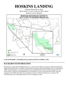 HOSKINS LANDING Flathead Indian Reservation Watershed # 3- Lower Clark Fork River Basin Sanders County, Montana  LAND OWNERSHIP: CONFEDERATED SALISH & KOOTENAI TRIBES (CSKT)