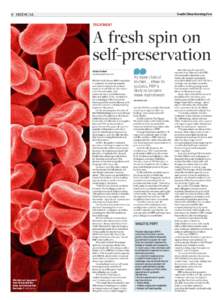 8 MEDICAL TREATMENT A fresh spin on self-preservation ......................................................