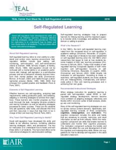 TEAL Center Fact Sheet No. 3: Self-Regulated Learning[removed]Self-Regulated Learning Good self-regulators have developed the skills and