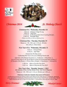 Christmas[removed]St. Hedwig Church Christmas Eve: Wednesday, December 24 3:30 p.m.