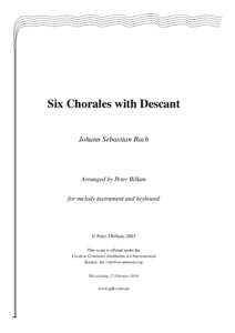 Six Chorales with Descant Johann Sebastian Bach Arranged by Peter Billam for melody instrument and keyboard