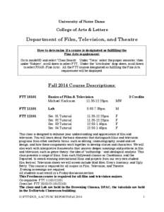 University of Notre Dame  College of Arts & Letters Department of Film, Television, and Theatre How to determine if a course is designated as fulfilling the