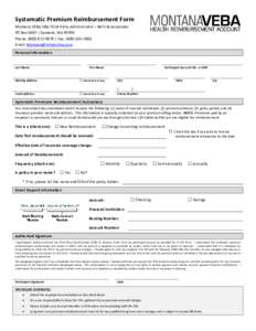 Systematic Premium Reimbursement Form Montana VEBA HRA Third-Party Administrator – Rehn & Associates PO Box 5433 | Spokane, WAPhone: ( | Fax: (Email:  Personal In