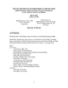 NEVADA DIVISION OF ENVIRONMENTAL PROTECTION Public Workshop to Solicit Comments on Proposed Amendments to NAC 445B Air Controls: Air Pollution July 25, 2013 1:30 to 2:15 PM Teleconference to: