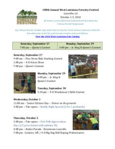 108th Annual West Louisiana Forestry Festival Leesville, LA October 1-5, 2014 All events, unless otherwise indicated will be held at the Vernon Parish Fairgrounds. Any Vernon Parish resident may enter items in the fair. 