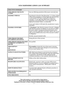 NEW HAMPSHIRE LEMON LAW SUMMARY EXECUTIVE SUMMARY TIME PERIOD FOR FILING CLAIMS  One year following expiration of the express warranty term.