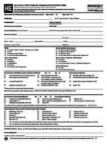 HEPART-TIME HE COURSE APPLICATION FORM Applicants should supply relevant information on BOTH sides of this form.  FULL NAME, NATIONALITY, DATE OF BIRTH AND COUNTRY OF RESIDENCE ARE ESSENTIAL FOR OUR RECORDS
