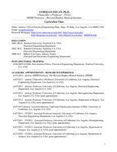 AYDOGAN OZCAN, Ph.D. Chancellor’s Professor - UCLA HHMI Professor - Howard Hughes Medical Institute Curriculum Vitae Office Address: UCLA Electrical Engineering Dept., Engr. IV Bldg., Los Angeles, CA, 