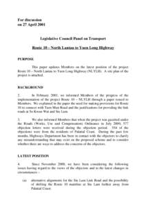 For discussion on 27 April 2001 Legislative Council Panel on Transport Route 10 – North Lantau to Yuen Long Highway PURPOSE
