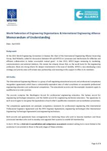 World Federation of Engineering Organisations & International Engineering Alliance  Memorandum of Understanding Date: April[removed]Background: