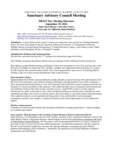 CHANNEL ISLANDS NATIONAL MARINE SANCTUARY  Sanctuary Advisory Council Meeting DRAFT Key Meeting Outcomes September 19, 2014 State Street Room, University Center