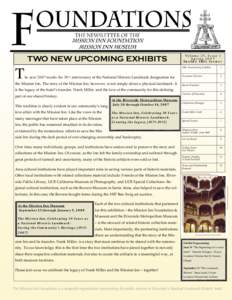TWO NEW UPCOMING EXHIBITS  Volume 25, Issue 1 Spring 2007 Inside this issue: 30th Anniversary Exhibits 