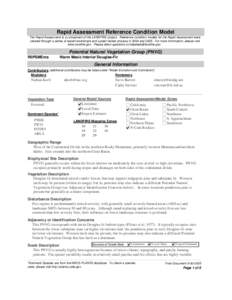 Rapid Assessment Reference Condition Model The Rapid Assessment is a component of the LANDFIRE project. Reference condition models for the Rapid Assessment were created through a series of expert workshops and a peer-rev