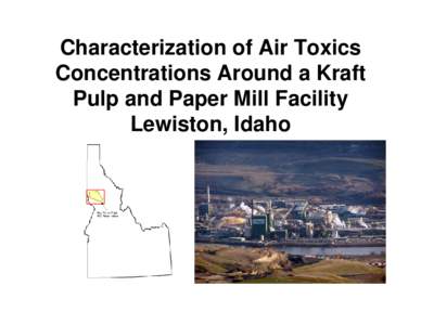 Characterization of Air Toxics Concentrations Around a Kraft Pulp and Paper Mill Facility Lewiston, Idaho