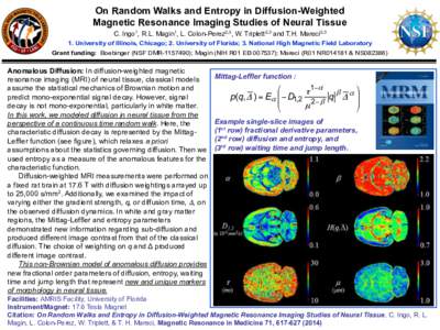 On Random Walks and Entropy in Diffusion-Weighted Magnetic Resonance Imaging Studies of Neural Tissue