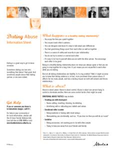 Dating Abuse  What happens in a healthy dating relationship? Information Sheet