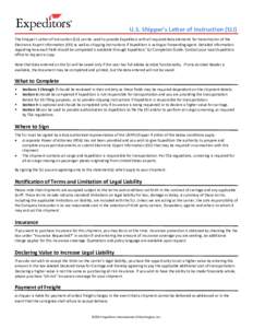 U.S. Shipper’s Letter of Instruction (SLI) The Shipper’s Letter of Instruction (SLI) can be used to provide Expeditors with all required data elements for transmission of the Electronic Export Information (EEI) as we