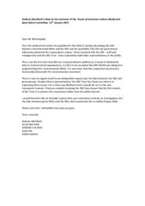 Andrew Montford’s letter to the chairman of the House of Commons Culture Media and Sport Select Committee. 13th January 2014 Dear Mr Whittingdale Over the weekend an article was published in the Mail on Sunday describi