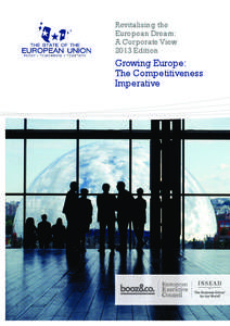Revitalising the European Dream: A Corporate View 2013 Edition  Growing Europe: