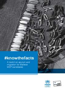#knowthefacts A toolkit on asylum and migration for Maltese MEP candidates  Photo: Tens of migrants’ boats stored in Safi Barracks by the Armed Forces of Malta (2009).