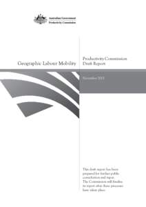 Geographic Labour Mobility  Productivity Commission Draft Report November 2013