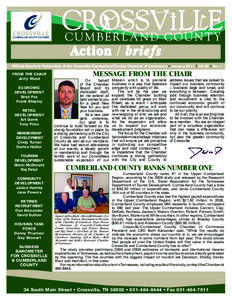 Action / briefs Official Quarterly Publication of the Crossville-Cumberland County Chamber of Commerce • January 2011 • Vol 29 • No. 1 From the Chair Jerry Wood Economic Development