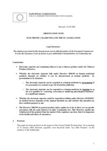 EUROPEAN COMMISSION HEALTH & CONSUMER PROTECTION DIRECTORATE-GENERAL Brussels, [removed]ORIENTATION NOTE ELECTRONIC CIGARETTES AND THE EC LEGISLATION