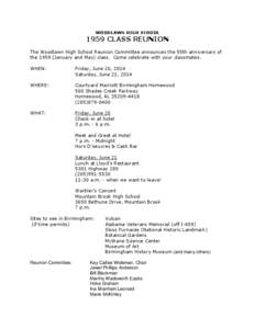 WOODLAWN HIGH SCHOOL[removed]CLASS REUNION The Woodlawn High School Reunion Committee announces the 55th anniversary of the[removed]January and May) class. Come celebrate with your classmates. WHEN: