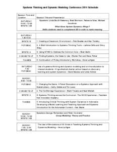 Systems Thinking and Dynamic Modeling Conference 2014 Schedule Session Time and Location SATURDAY 10:[removed]:00 MYSTIC A/B