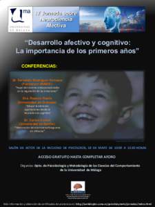 IV Jornada sobre Neurociencia Afectiva “Desarrollo afectivo y cognitivo: La importancia de los primeros años”