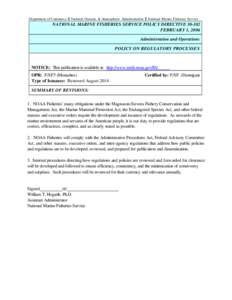 Department of Commerce $ National Oceanic & Atmospheric Administration $ National Marine Fisheries Service  NATIONAL MARINE FISHERIES SERVICE POLICY DIRECTIVE[removed]FEBRUARY 1, 2006 Administration and Operations POLICY 