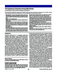 The Experience of Insomnia Among Older Women Julie E. Byles, BMed, PhD1; Gita D. Mishra, BSc, PhD2; Margaret A. Harris, BHSc, PhD1 Centre for Research and Education in Ageing, Faculty of Health, The University of Newcast