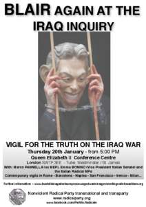 BLAIR AGAIN AT THE IRAQ INQUIRY VIGIL FOR THE TRUTH ON THE IRAQ WAR Thursday 20th January - from 5:00 PM Queen Elizabeth || Conference Centre