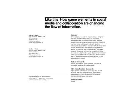 Like this: How game elements in social media and collaboration are changing the flow of information. Lauren S. Ferro GEElab, School of Media and Communication