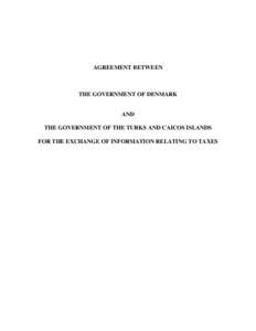 AGREEMENT BETWEEN  THE GOVERNMENT OF DENMARK AND THE GOVERNMENT OF THE TURKS AND CAICOS ISLANDS